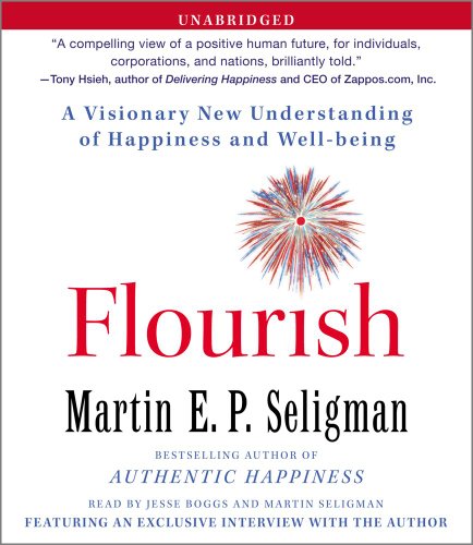 Flourish: A Visionary New Understanding of Happiness and Well-being  2011 9781442339057 Front Cover
