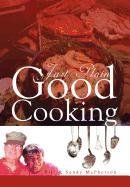 Just Plain Good Cooking   2011 9781465352057 Front Cover
