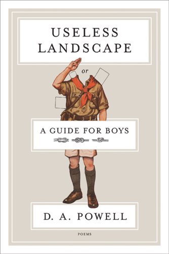 Useless Landscape, or a Guide for Boys Poems  2012 9781555976057 Front Cover