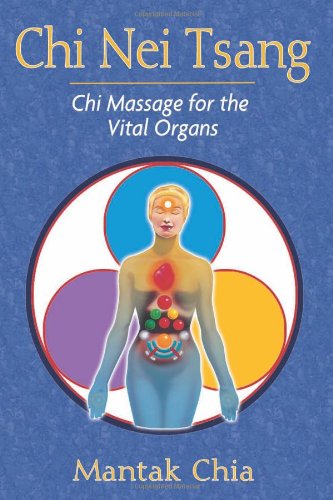 Chi Nei Tsang Chi Massage for the Vital Organs  2007 9781594771057 Front Cover