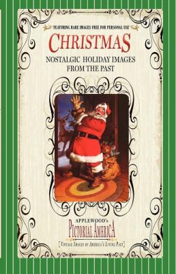 Christmas (Pictorial America) Vintage Images of America's Living Past N/A 9781608890057 Front Cover