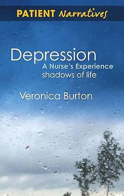 Depression - a Nurse's Experience Shadows of Life  2010 9781846193057 Front Cover