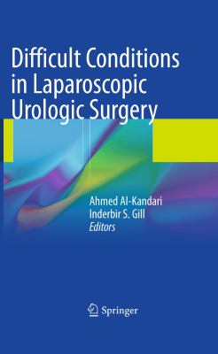 Difficult Conditions in Laparoscopic Urologic Surgery   2011 9781848821057 Front Cover