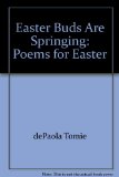 Easter Buds Are Springing Poems for Easter N/A 9780152247058 Front Cover