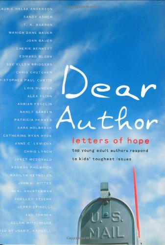 Dear Author Letters of Hope Top Young Adult Authors Respond to Kids' Toughest Issues  2007 9780399237058 Front Cover