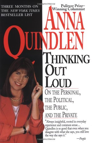 Thinking Out Loud On the Personal, the Political, the Public and the Private N/A 9780449909058 Front Cover