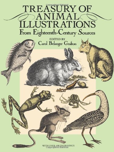 Treasury of Animal Illustrations From Eighteenth-Century Sources  1988 9780486258058 Front Cover