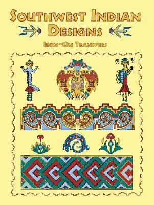 Southwest Indian Designs Iron-on Transfers  N/A 9780486427058 Front Cover