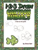 1-2-3 Draw Cartoon Animals A Step-by-Step Guide N/A 9780613869058 Front Cover