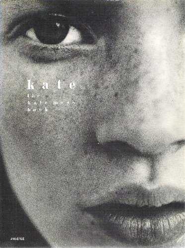 Kate Moss : The Kate Moss Book N/A 9780789300058 Front Cover