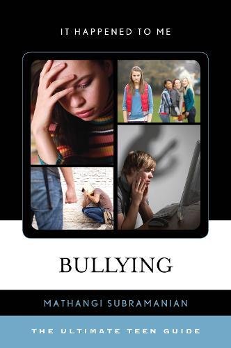 Bullying: The Ultimate Teen Guide  2017 9780810895058 Front Cover