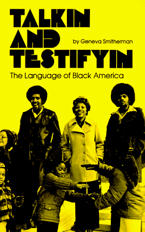 Talkin' and Testifyin' Language of Black America  1977 (Reprint) 9780814318058 Front Cover