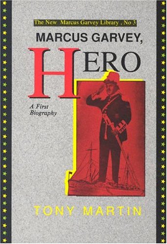 Marcus Garvey, Hero A First Biography  1983 9780912469058 Front Cover