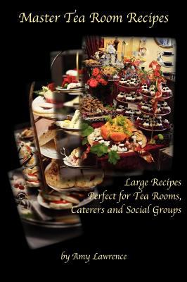 Master Tea Room Recipes N/A 9780979617058 Front Cover