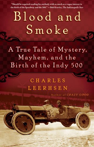 Blood and Smoke A True Tale of Mystery, Mayhem and the Birth of the Indy 500 N/A 9781439149058 Front Cover