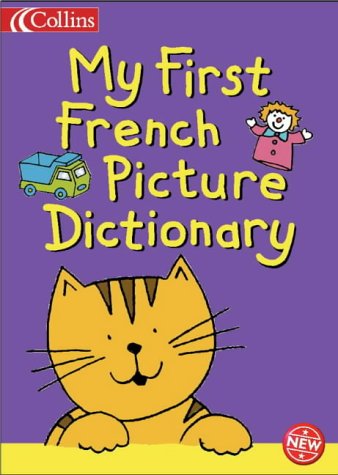 My First Picture Dictionary (Collin's Children's Dictionaries) N/A 9780001984059 Front Cover