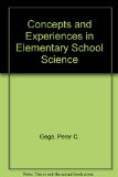 Concepts and Experiences in Elementary School Science N/A 9780024134059 Front Cover
