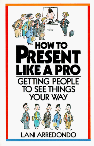 How to Present Like a Pro   1991 (Annual) 9780070025059 Front Cover