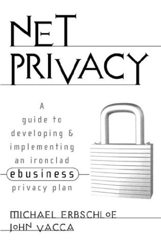Net Privacy A Guide to Developing and Implementing a Successful Privacy Plan  2001 9780071370059 Front Cover