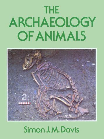Archaeology of Animals  N/A 9780300063059 Front Cover