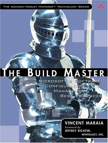 Build Master Microsoft's Software Configuration Management Best Practices  2006 9780321332059 Front Cover