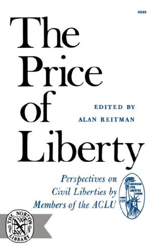 Price of Liberty Perspectives on Civil Liberties by Members of the ACLU N/A 9780393005059 Front Cover