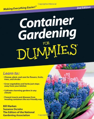 Container Gardening for Dummies  2nd 2010 9780470577059 Front Cover