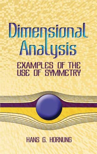 Dimensional Analysis Examples of the Use of Symmetry  2006 9780486446059 Front Cover