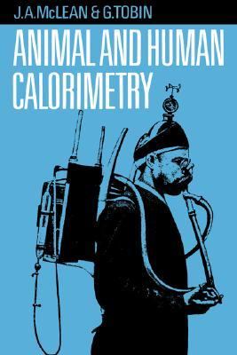 Animal and Human Calorimetry   1987 9780521309059 Front Cover