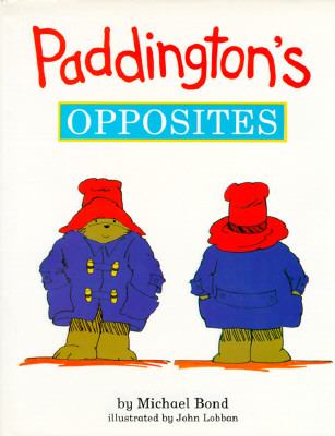 Paddington's Opposites  N/A 9780670841059 Front Cover
