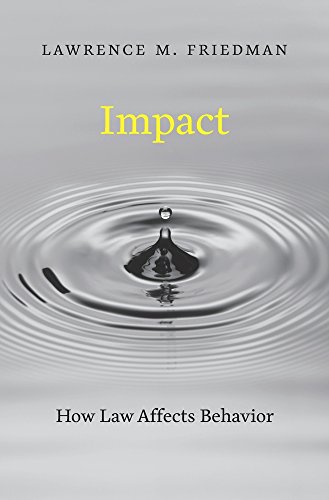 Impact How Law Affects Behavior  2016 9780674971059 Front Cover