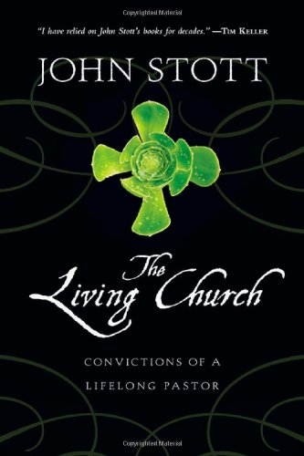 Living Church Convictions of a Lifelong Pastor  2007 9780830838059 Front Cover