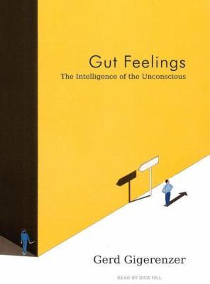 Gut Feelings: The Intelligence of the Unconscious, Library Edition  2007 9781400135059 Front Cover