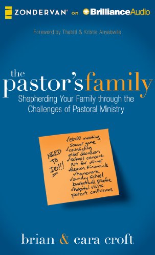 The Pastor's Family: Shepherding Your Family Through the Challenges of Pastoral Ministry, Library Edition  2013 9781480546059 Front Cover