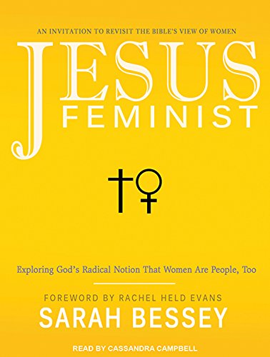 Jesus Feminist: An Invitation to Revisit the Bible's View of Women  2014 9781494505059 Front Cover