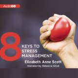 8 Keys to Stress Management:   2013 9781620647059 Front Cover
