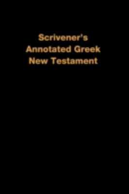Scrivener's Annotated Greek New Testament  2008 9781888328059 Front Cover