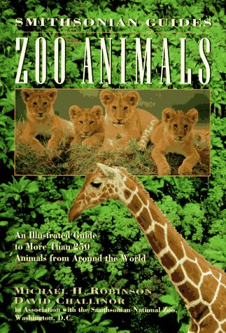 Zoo Animals A Smithsonian Guide  1995 9780028604060 Front Cover