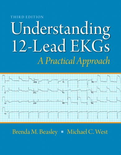 Understanding 12-Lead EKGs  3rd 2013 9780132921060 Front Cover