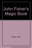 John Fisher's Magic Book   1971 9780135102060 Front Cover