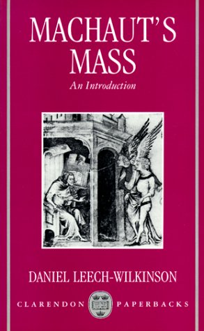 Machaut's Mass An Introduction  1990 (Reprint) 9780198163060 Front Cover