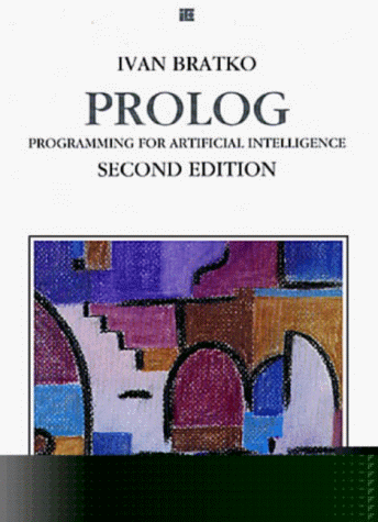 Prolog Programming for Artificial Intelligence  2nd 1990 9780201416060 Front Cover