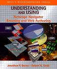 Understanding and Using Netscape Navigator Browsing and Web Authoring 10th 9780314206060 Front Cover