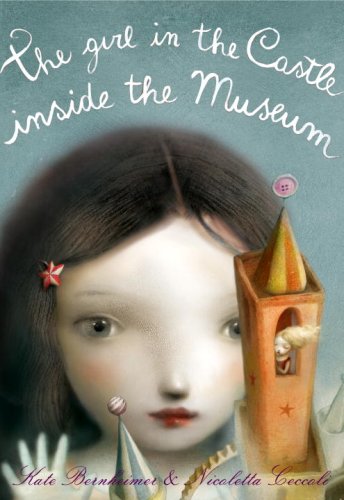 Girl in the Castle Inside the Museum   2008 9780375836060 Front Cover