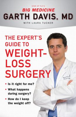 Expert's Guide to Weight-Loss Surgery Is It Right for Me? What Happens During Surgery? How Do I Keep the Weight Off? N/A 9780452296060 Front Cover