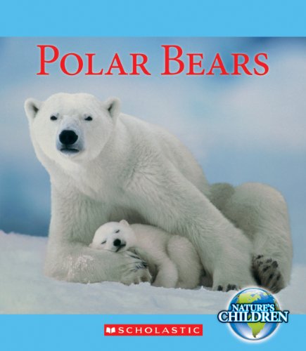 Polar Bears:   2013 9780531243060 Front Cover