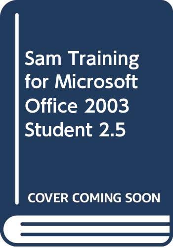 Sam 2003 Training 2.5 Student  2nd 2005 (Revised) 9780619172060 Front Cover