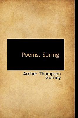 Poems. Spring:   2009 9781103786060 Front Cover