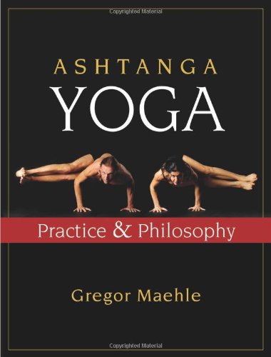 Ashtanga Yoga Practice and Philosophy  2007 9781577316060 Front Cover