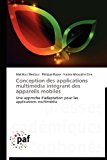 Conception des Applications Multimï¿½dia Intï¿½grant des Appareils Mobiles  N/A 9783838170060 Front Cover